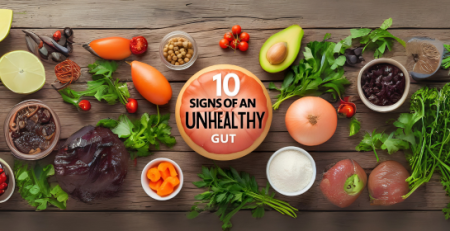 10 Signs of an Unhealthy Gut